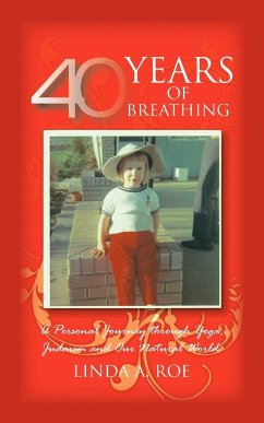 40 Years of Breathing - Roe, Linda A.