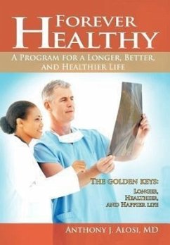 Forever Healthy - Alosi MD, Anthony J.