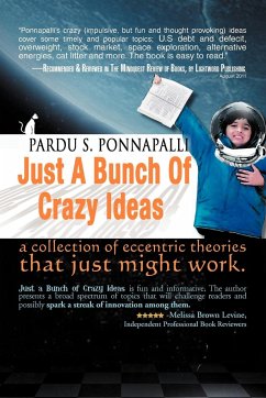 Just A Bunch Of Crazy Ideas - Ponnapalli, Pardu S.