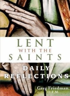 Lent with the Saints - Friedman, Greg