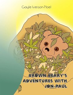 Brown Beary's Adventures with Jon-Paul - Iverson-Noel, Gayle