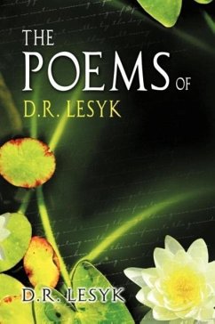 The Poems of D. R. Lesyk - Lesyk, D. R.