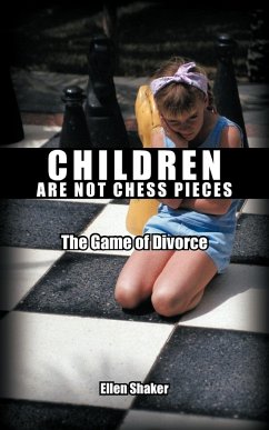 Children Are Not Chess Pieces - Shaker, Ellen