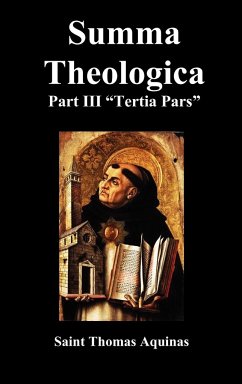 Summa Theologica Tertia Pars, (Third Part) - Aquinas, Thomas; Aquinas, Saint Thomas