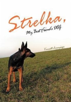 Strelka, My Best Friend's Dog - Anueyiagu, Kenneth