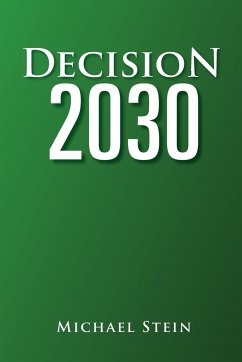 Decision 2030 - Stein, Michael
