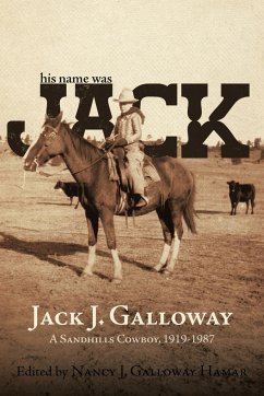 His Name Was Jack - Galloway, Jack J.