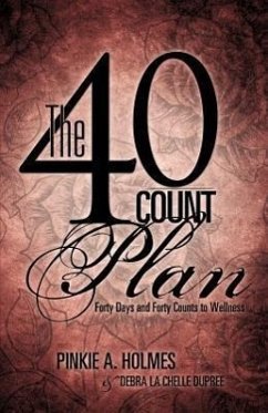 The 40-Count Plan - Holmes, Pinkie A.; Dupree, Debra La Chelle