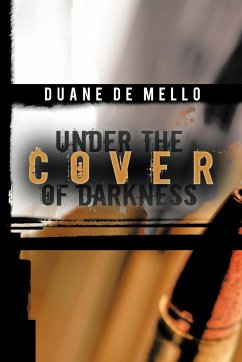 Under the Cover of Darkness - De Mello, Duane