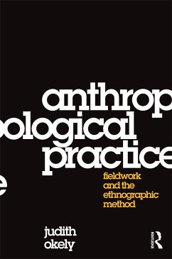 Anthropological Practice - Okely, Judith