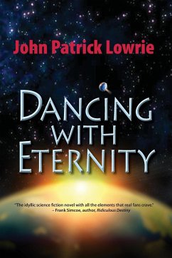 Dancing With Eternity - Lowrie, John Patrick