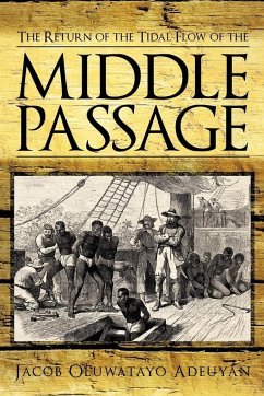 The Return of the Tidal Flow of the Middle Passage - Adeuyan, Jacob Oluwatayo