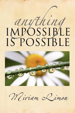 Anything Impossible Is Possible - Limon, Miriam