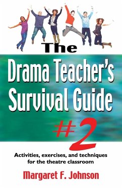 Drama Teacher's Survival Guide #2 - Johnson, Margaret