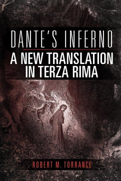 Dante's Inferno, a New Translation in Terza Rima - Torrance, Robert M.