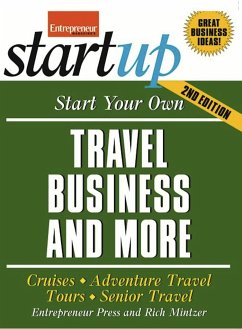 Start Your Own Travel Business - Media, The Staff of Entrepreneur; Mintzer, Rich