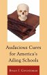 Audacious Cures for America's Ailing... - Bild 1