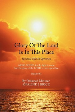 Glory Of The Lord Is In This Place