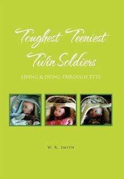 Toughest Teeniest Twin Soldiers - Smith, W. R.