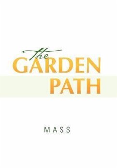 The Garden Path - Mass