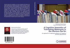 A Cognitive Semantics of Translating Metonyms in the Glorious Qur'ân