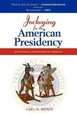 Jockeying for the American Presidency