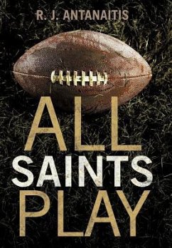 All Saints Play - Antanaitis, R. J.