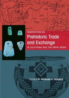 Perspectives on Prehistoric Trade and Exchange in California and the Great Basin - Hughes, Richard E.