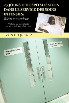 23 Jours D'Hospitalisation Dans Le Service Des Soins Intensifs - Quewea, Zon G.