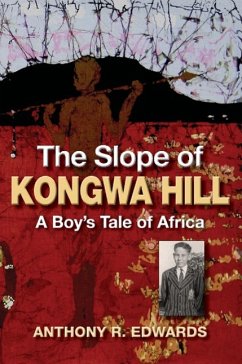 The Slope of Kongwa Hill - Edwards, Anthony R.
