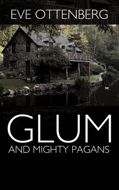Glum and Mighty Pagans - Ottenberg, Eve