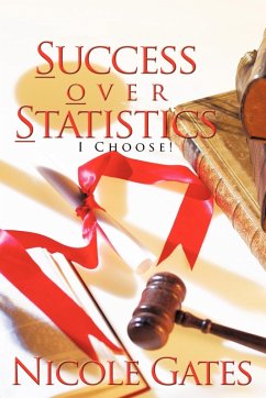 S.O.S. Success Over Statistics - Gates, Nicole