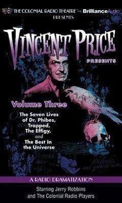 Vincent Price Presents - Volume Three: Four Radio Dramatizations - Elliott, M. J.; Ward, Jack J.; Cordell, Deniz