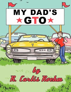 My Dad's GTO - Roehm, R. Curtis
