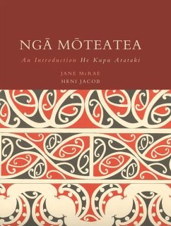 Nga Moteatea: An Introduction / He Kupu Arataki - McRae, Jane