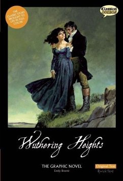 Wuthering Heights the Graphic Novel: Original Text - Bronte, Emily