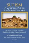 Sufism: A Wayfarer's Guide to the Naqshbandi Way