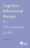 Cognitive Behaviour Therapy: An Information Guide