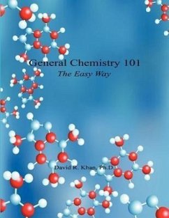 General Chemistry 101 - The Easy Way - Khan, David R.