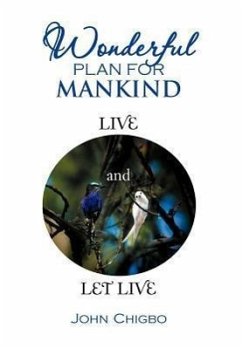 Wonderful Plan for Mankind - Chigbo, John