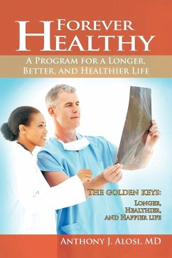 Forever Healthy - Alosi MD, Anthony J.