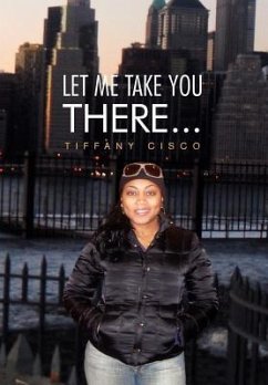 Let Me Take You There... - Cisco, Tiffany