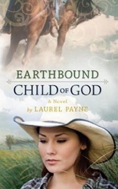 Earthbound Child of God - Payne, Laurel