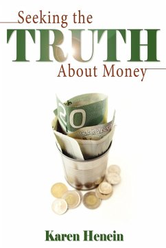 Seeking the Truth about Money - Henein, Karen
