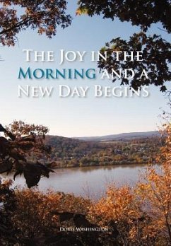 The Joy in the Morning and a New Day Begins - Washington, Doris
