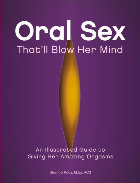 Oral Sex That'll Blow Her Mind