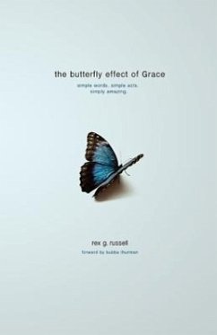 The Butterfly Effect of Grace - Russell, Rex G.