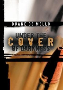 Under the Cover of Darkness - De Mello, Duane