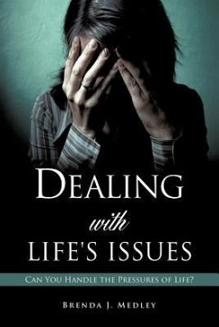Dealing with Life's Issues - Medley, Brenda J.