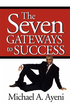 The Seven Gateways to Success - Ayeni, Michael A.